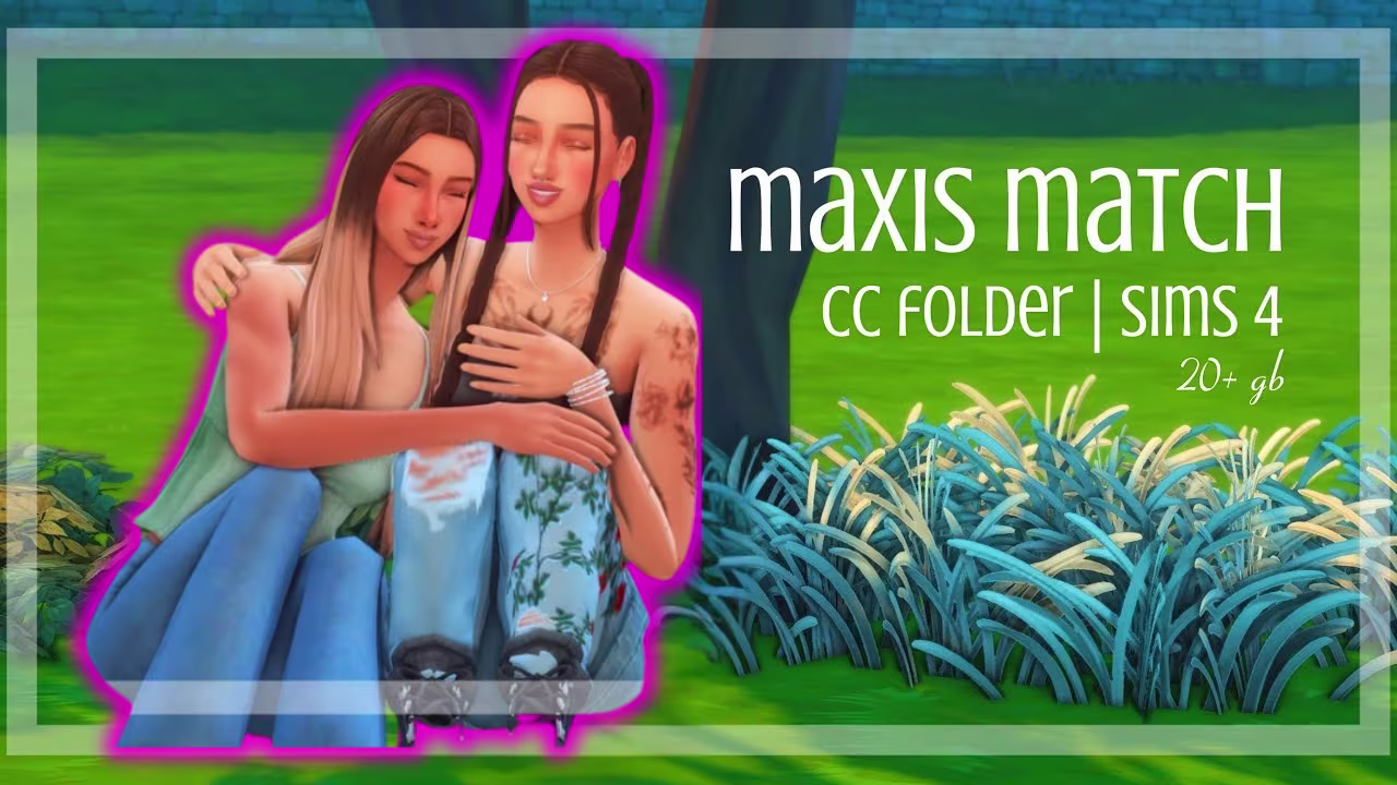 Maxis Match CC Folder: The Ultimate Guide for Sims 4 Players