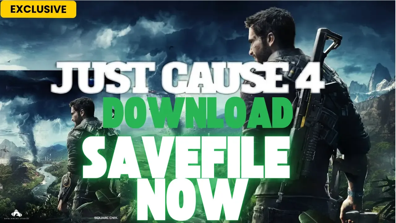 just cause 4 save file downlaod
